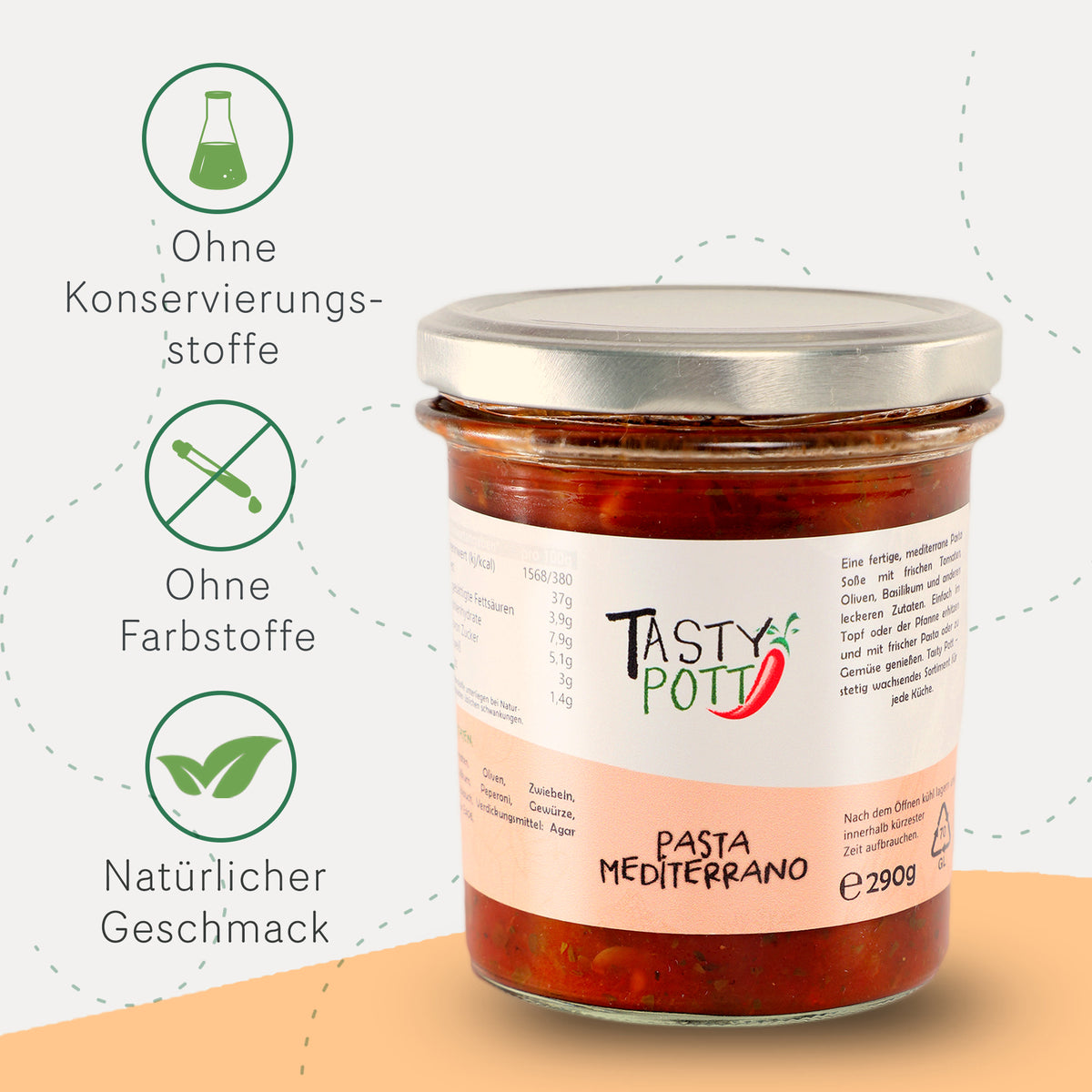 Tasty Pott Pasta Mediterrano Pastasoße im Glas, daneben Icons für ohne Konservierungsstoffe, ohne Farbstoffe und natürlicher Geschmack.