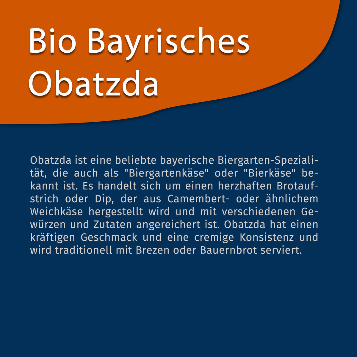 Texttafel mit Beschreibung zu bayrischem Obatzda, erklärt als Brotaufstrich aus Camembert und Gewürzen, traditionell mit Brezen oder Bauernbrot serviert.