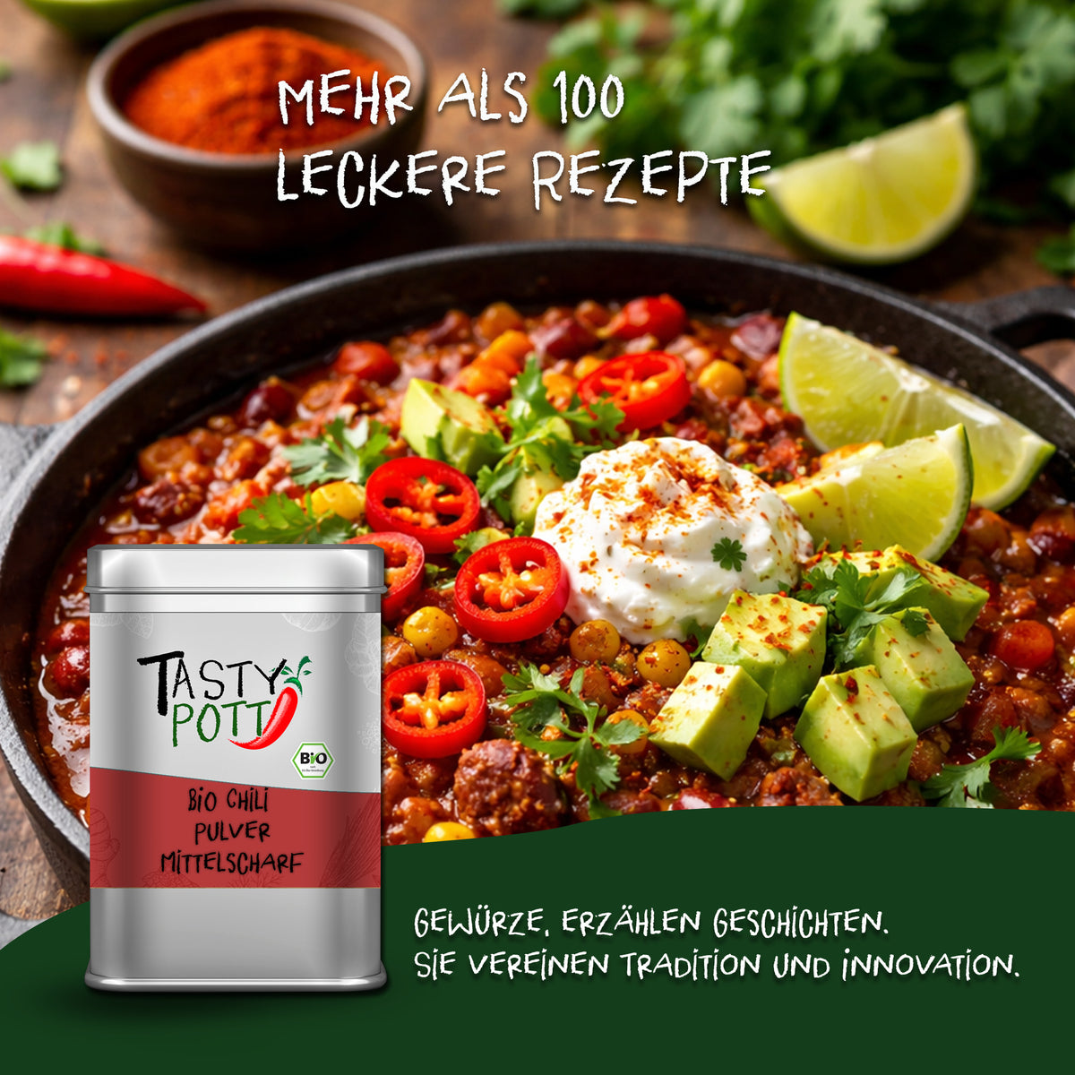 Tasty Pott Bio Chili Pulver mittelscharf Dose vor einer Schale Chili con Carne mit Avocado, Limetten und frischen chili scheiben, im Hintergrund frische Kräuter.