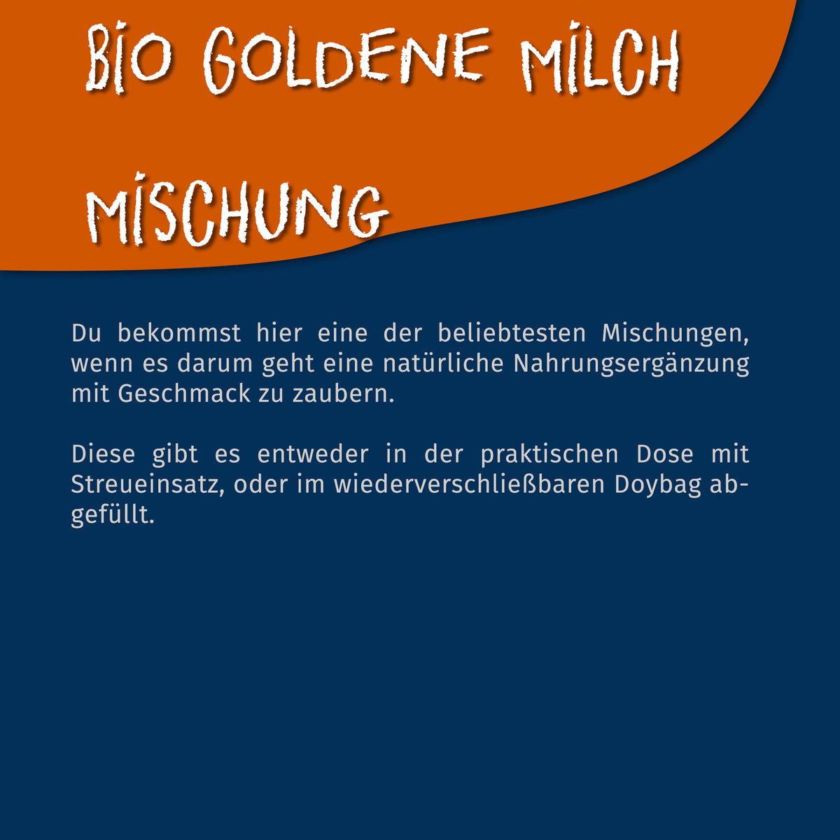 Textgrafik mit Beschreibung der Tasty Pott Bio Goldene Milch Mischung, erklärt die Verpackungsarten Dose und wiederverschließbarer Beutel auf blau-orangefarbenem Hintergrund.