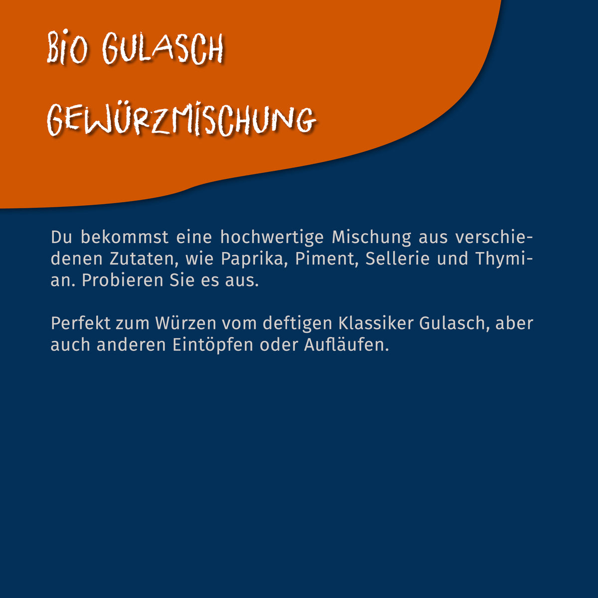 Texttafel mit Beschreibung der Bio Gulasch Gewürzmischung von Tasty Pott, Zutaten und Verwendungsmöglichkeiten auf blau-orangefarbenem Hintergrund.