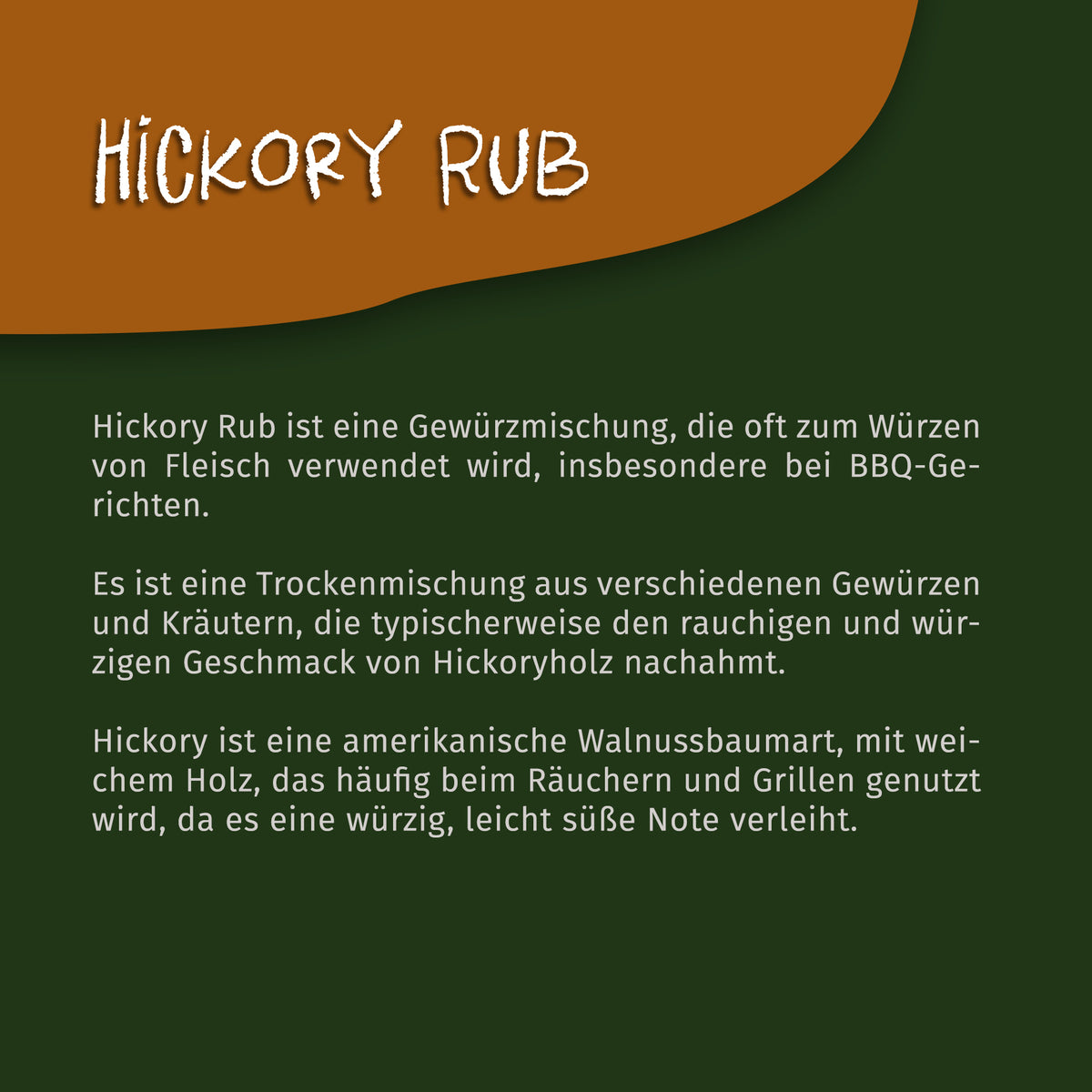 Texttafel mit Beschreibung der Hickory Rub Gewürzmischung auf grün-braunem Hintergrund, ohne Produktabbildung.