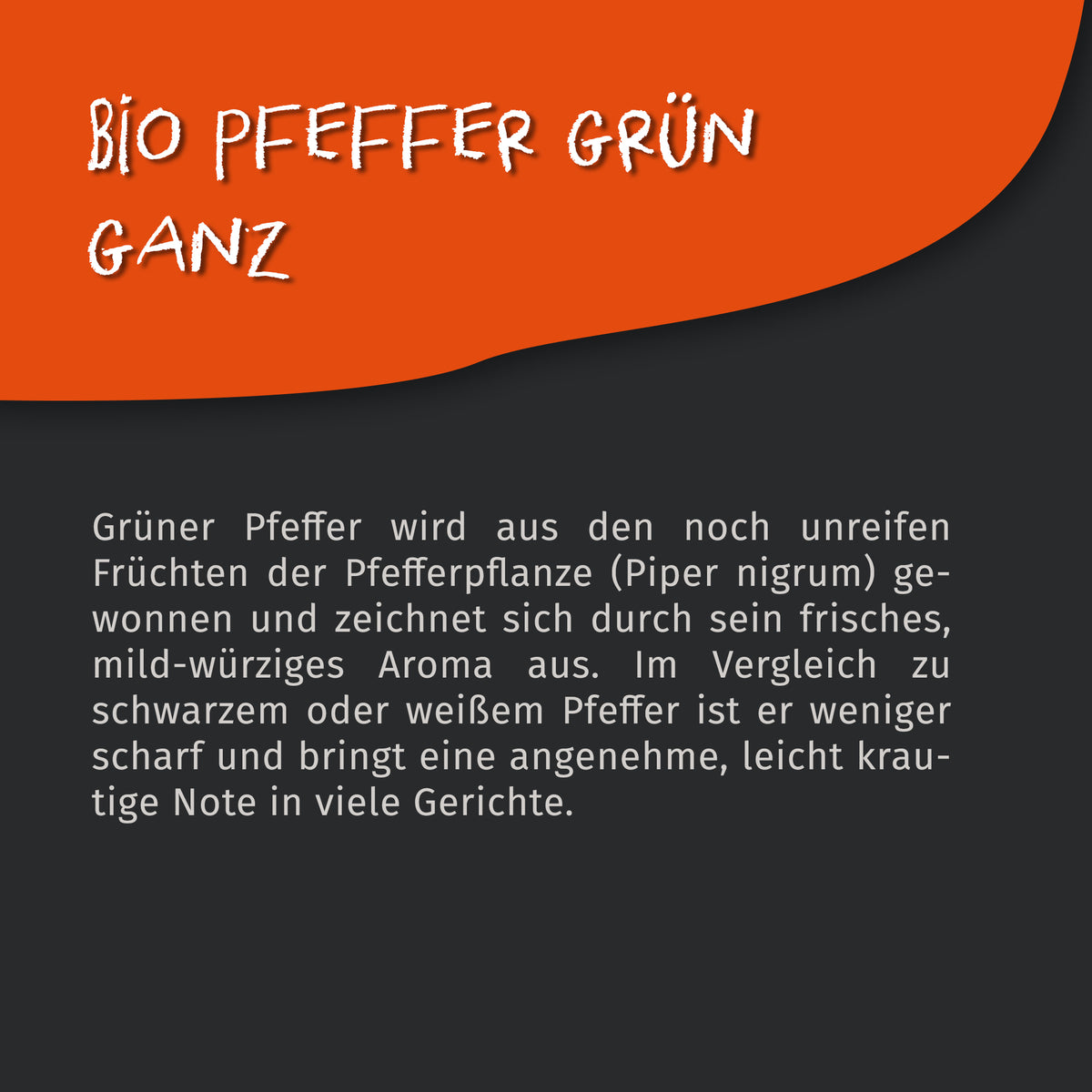 Texttafel mit Produktbeschreibung zu Tasty Pott Bio Pfeffer grün ganz, weißer Text auf schwarzem Hintergrund mit orangefarbener Ecke.