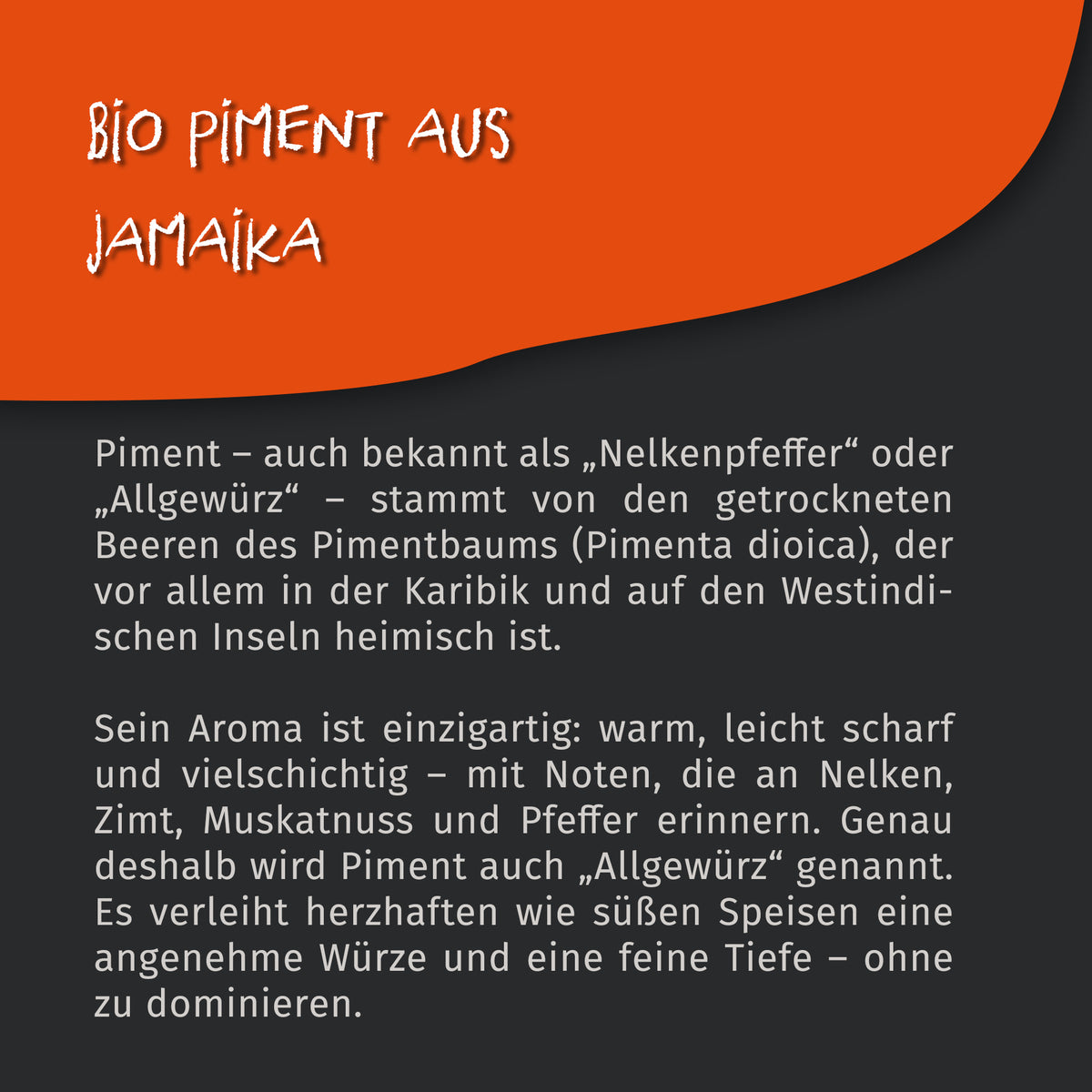 Infografik mit Text über Piment, Herkunft und Geschmack, oben orange Fläche mit Titel Bio Piment aus Jamaika.