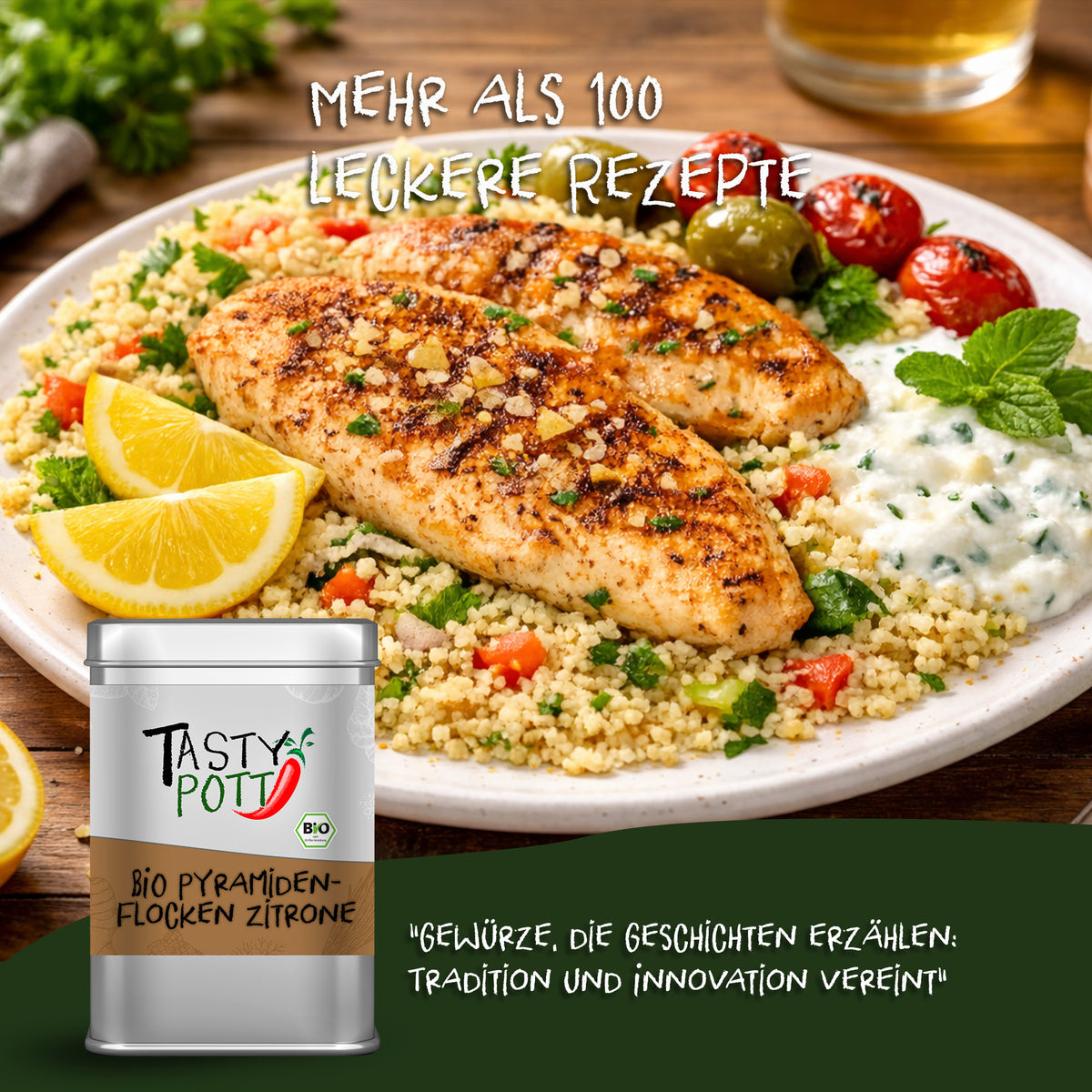 Gericht mit Hähnchenfilet, Couscous und Zitronenspalten, vorne Tasty Pott Dose Bio Pyramidenflocken Zitrone.