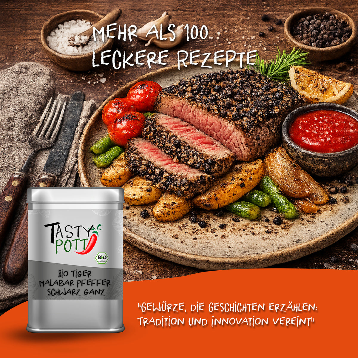 Serviervorschlag mit Steak, Gemüse und Kartoffeln, bestreut mit Tigerpfeffer schwarz, daneben Tasty Pott Dose Tiger Bio Malabar Pfeffer und Schriftzug zu Rezeptideen.