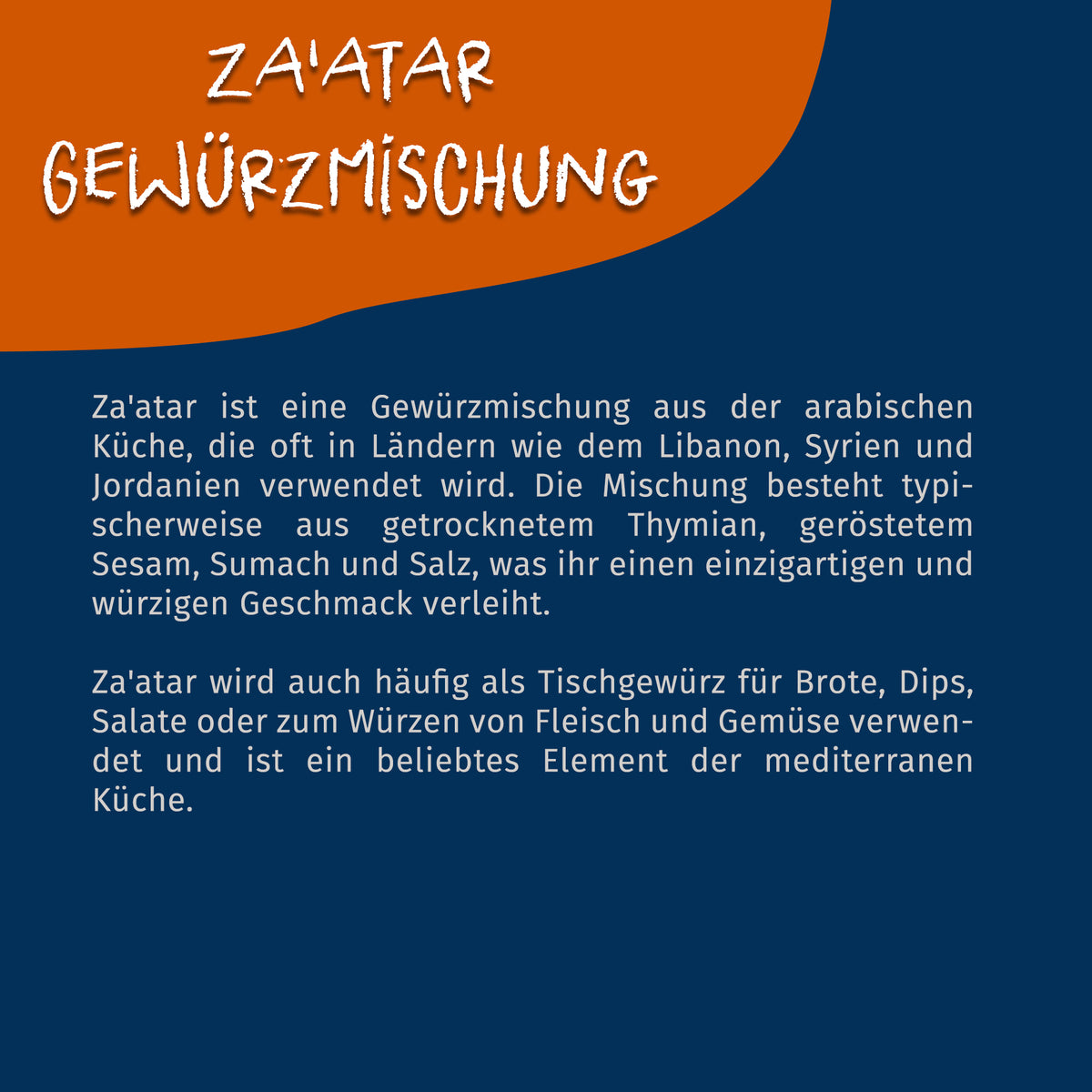 Texttafel mit Beschreibung der Za'atar Gewürzmischung, Zutaten und Verwendungsmöglichkeiten auf blau-orangefarbenem Hintergrund.