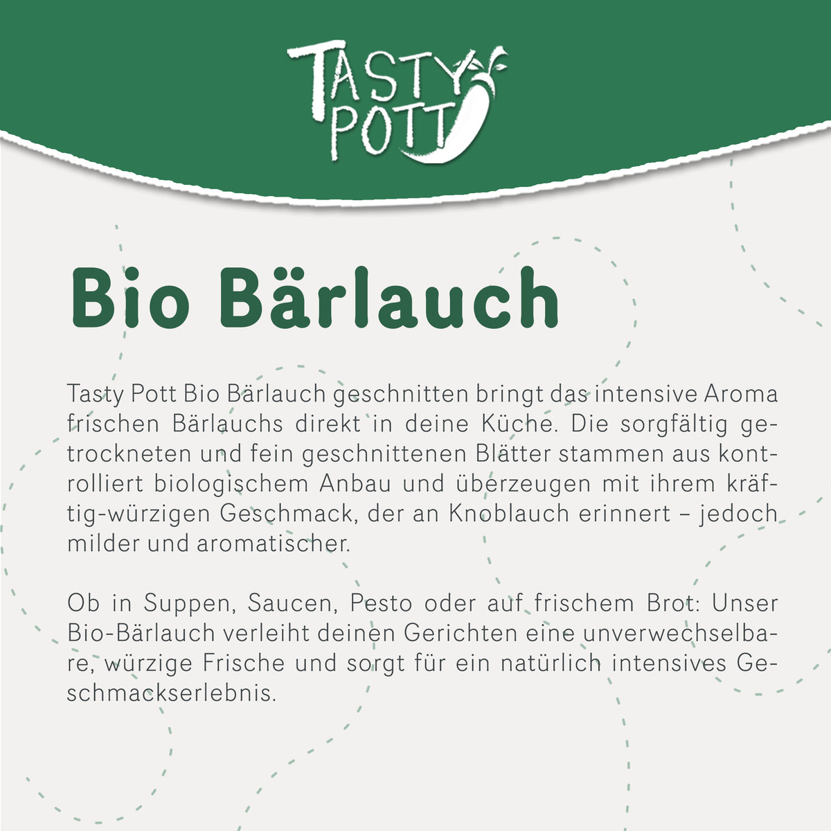 Tasty Pott Bio Bärlauch getrocknet & geschnitten - im Beutel — Abbildung 2