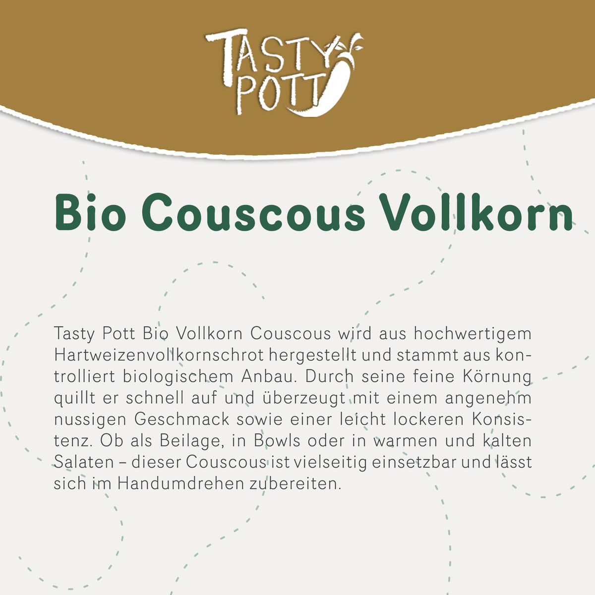 Detailansicht des Etiketts von Tasty Pott Bio Vollkorn Couscous mit Produktbeschreibung auf hellem Hintergrund.