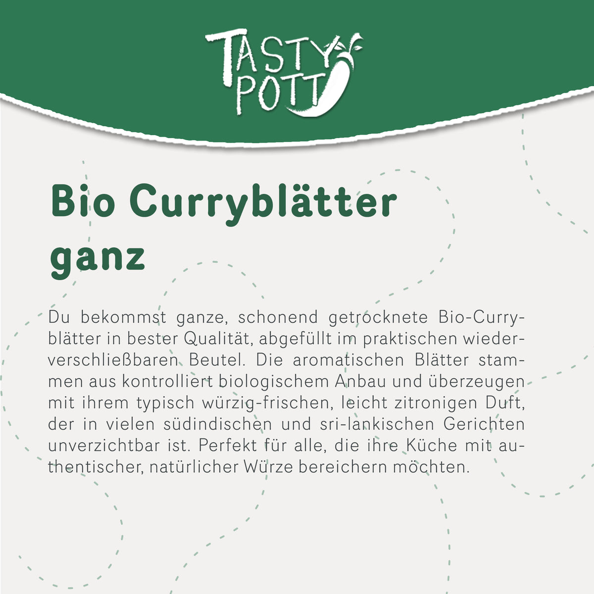 Tasty Pott Bio Curryblätter ganz & getrocknet - 60g im Beutel — Abbildung 2