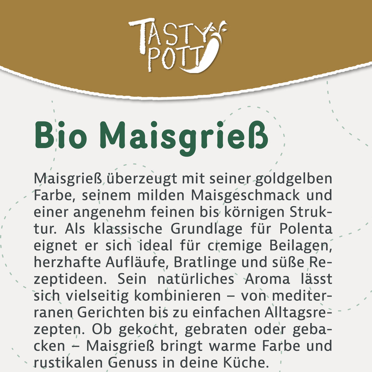 Tasty Pott Bio Maisgrieß Polenta Infotafel mit Produktbeschreibung und Logo auf weiß-braunem Hintergrund.