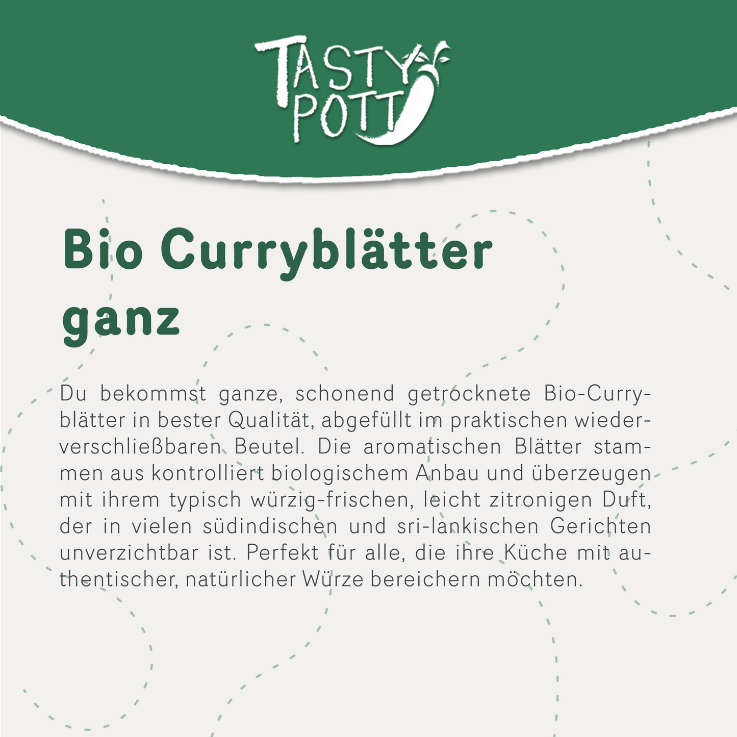 Tasty Pott Bio Curryblätter ganz & getrocknet -  im Beutel
