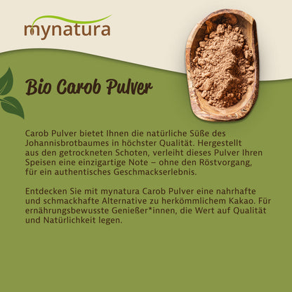 Mynatura Bio Carob Pulver, Superfood in 250g Packung, feine braune Carob Pulver in einer transparenten Schale.