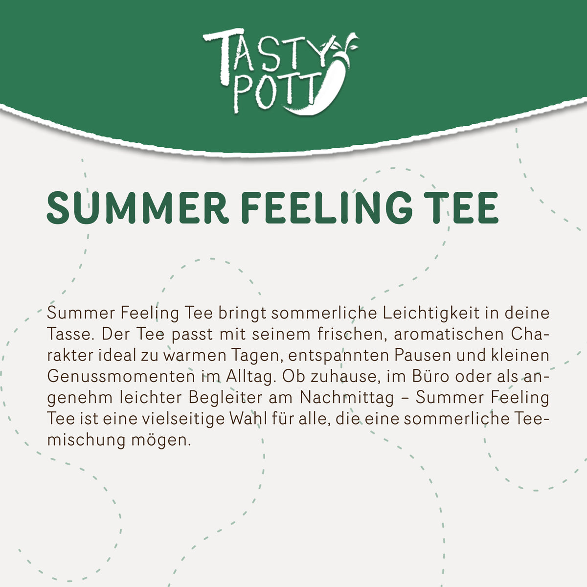Beschreibung des Summer Feeling Tees von Tasty Pott mit grün-weißem Design und Text zu sommerlichem Genuss.